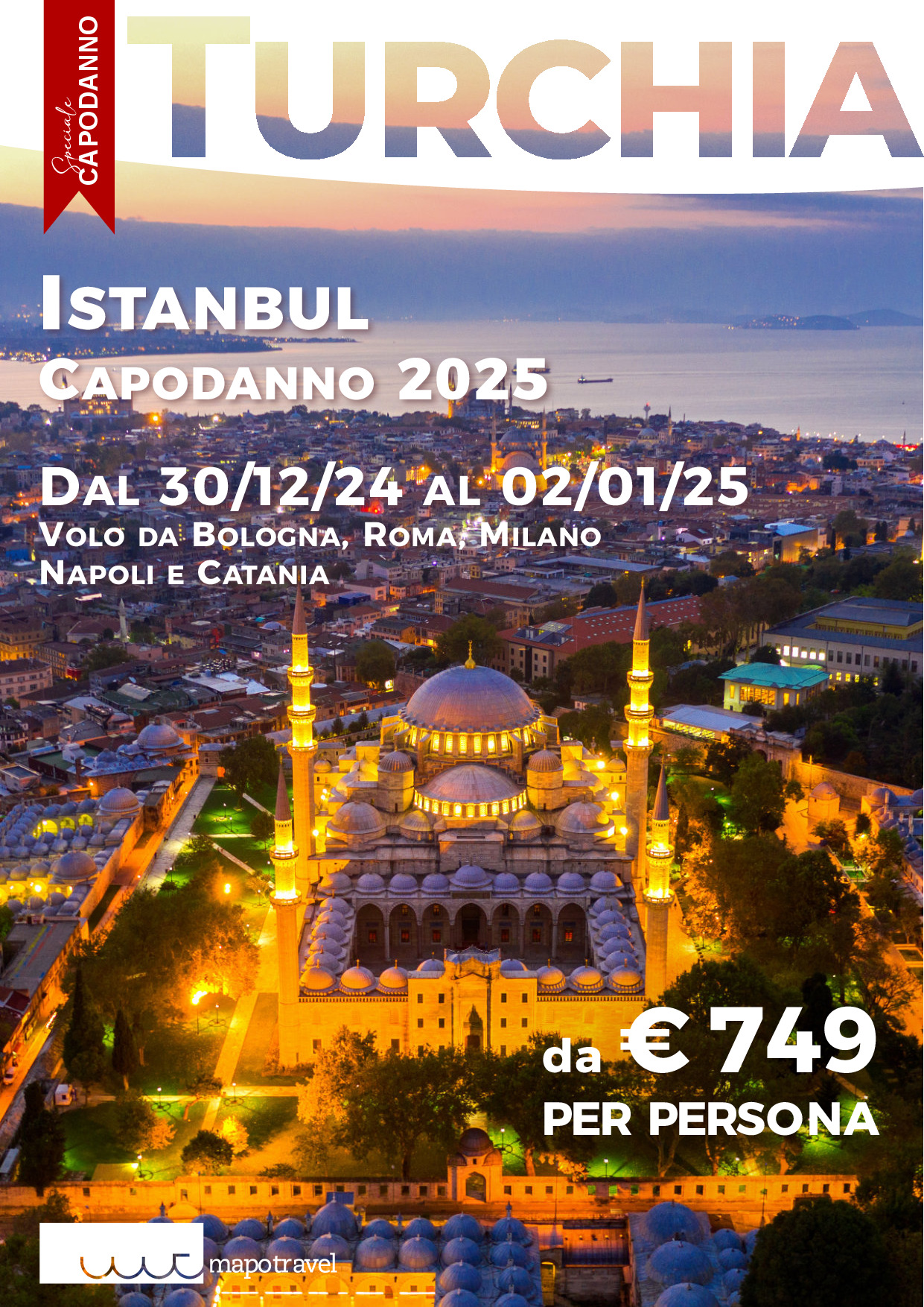 Capodanno a Istanbul - Voli da Bologna, Roma, Milano, Napoli e Catania